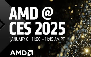 AMD官宣CES 2025发布会 预计将带来大量新品